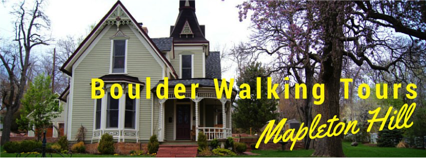 Boulder Walking Tours – Mapleton Hill