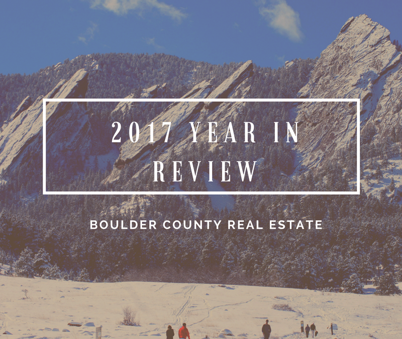 Boulder Real Estate Market – 2017 Year In Review
