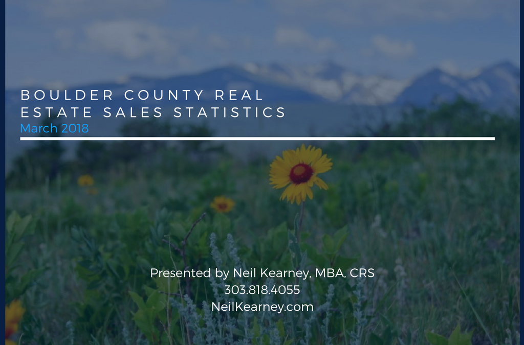 Boulder County Real Estate Statistics March 2018